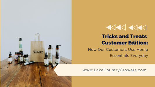 Tricks and Treats Customer Edition: How Our Customers Use Hemp Essentials Everyday