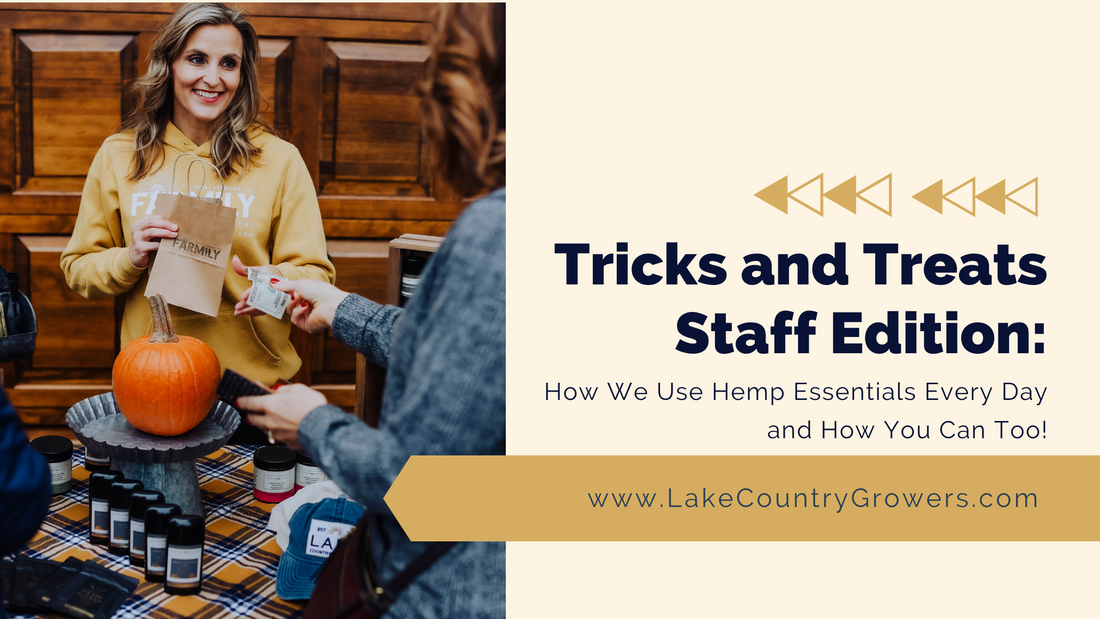Tricks and Treats Staff Edition: How We Use Hemp Essentials Every Day and How You Can Too!